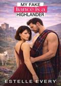 My Fake Fiancé is a Highlander (Highland Chaos #2)