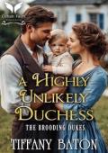 A Highly Unlikely Duchess (The Brooding Dukes #3)