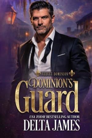 Dominion’s Guard (Velvet Dominion #2)