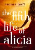 The Fifth Life of Alicia (The Stein Chronicles #1)
