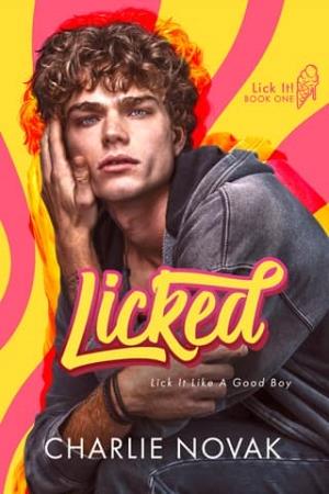 Licked (Lick It! #1)