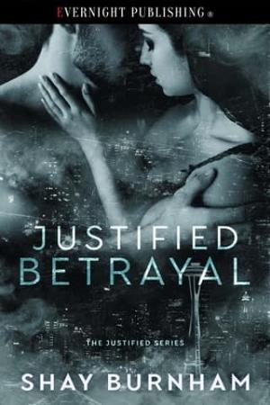 Justified Betrayal (Justified Book 2)