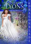 A Secret Elixir (My Lady’s Potions #4)
