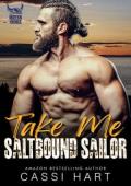 Take Me Saltbound Sailor (Modern Vikings #2)