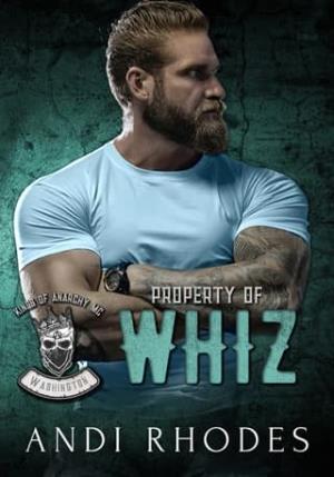 Property of Whiz (Kings of Anarchy MC: Washington #3)