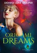 Origami Dreams (Books of the Kindling #2)
