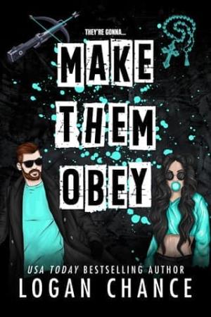 Make Them Obey (Pretty Deadly Things #5)