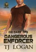 Dangerous Enforcer (OSI Dark Ops #6)