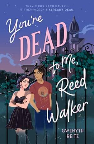 You’re Dead to Me, Reed Walker