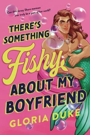 There’s Something Fishy About My Boyfriend