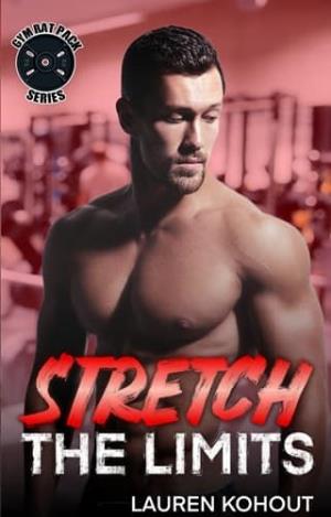 Stretch the Limits (Gym Rat Pack #2)