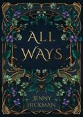 All Ways: To Win a Fae Heart (Willowhaven Romance #2)