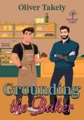 Grounding the Baker (Heartwood Knights #1)