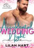Accidental Wedding Night (Wedding Season #8)