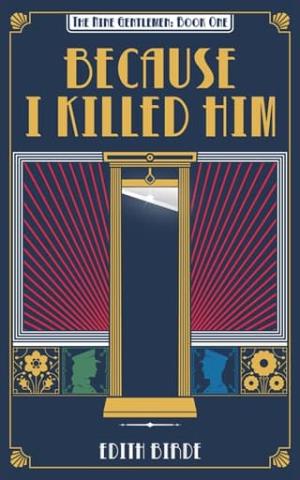 Because I Killed Him (The Nine Gentlemen #1)