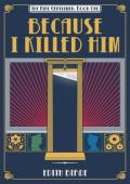 Because I Killed Him (The Nine Gentlemen #1)