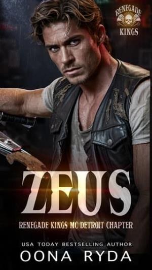 Zeus (Renegade Kings MC, Detroit Chapter #4)