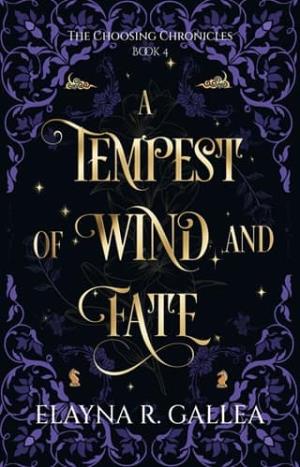A Tempest of Wind and Fate (The Choosing Chronicles #4)