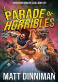 A Parade of Horribles (Dungeon Crawler Carl #8)