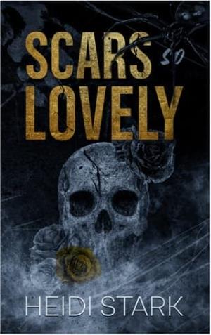 Scars So Lovely (Scarred Souls Duet #1)