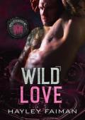 Wild Love (Vicious Reapers MC #6)