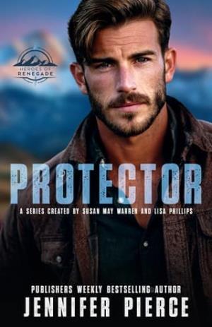 Protector (Heroes of Renegade #3)