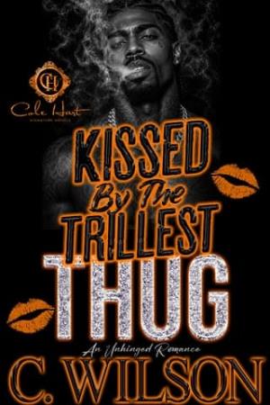 Kissed By The Trillest Thug