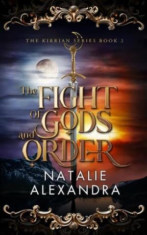 The Fight of Gods and Order (The Kirrian #2)