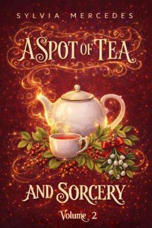 A Spot of Tea and Sorcery, Vol. 2