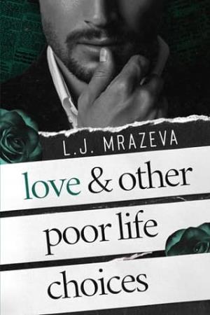 Love & Other Poor Life Choices (The Redmont Chapters #1)