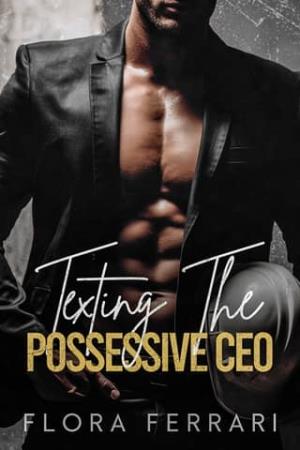 Texting the Possessive CEO (Texting The CEO #5)