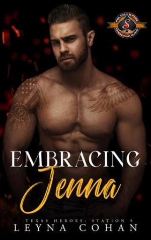 Embracing Jenna (Texas Heroes: Station 9, #2)