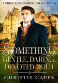 Something (Pride & Prejudice Collection 4)