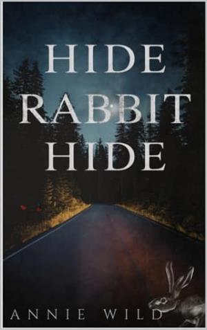 Hide Rabbit Hide (Blood and Burrows Dark Romance Duet #2)