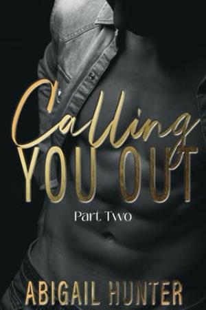 Calling You Out, Part Two (Lovers and Liars #3)