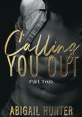 Calling You Out, Part Two (Lovers and Liars #3)