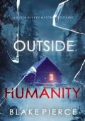 Outside Humanity (Isla Rivers #10)