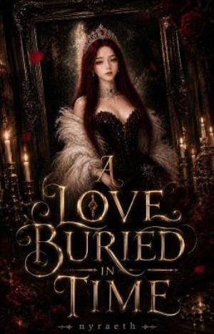 A Love Buried in Time