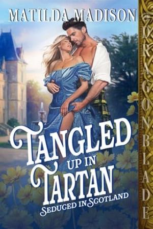 Tangled Up in Tartan (Seduced in Scotland #4)