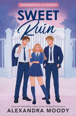Sweet Ruin (Weybridge Academy #3)
