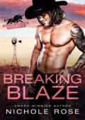Breaking Blaze (Silver Spoon Cowboys #4)