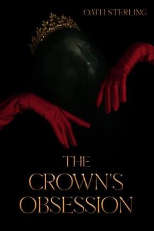 The Crown’s Obsession (The Ashen Crown #1)