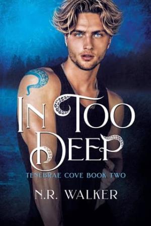In Too Deep (Tenebrae Cove #2)