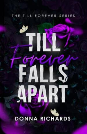 Till Forever Falls Apart (Till Forever #2)