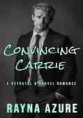 Convincing Carrie (Second Chances in Indigo Falls #2)