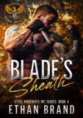 Blade’s Sheath (Steel Phoenixes MC #4)