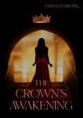 The Crown’s Awakening (The Ashen Crown #2)
