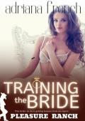 Training the Bride (Pleasure Ranch #13)