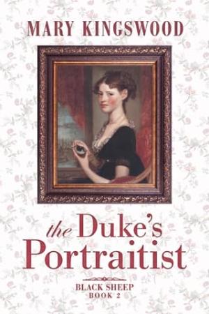 The Duke’s Portraitist (Black Sheep #2)