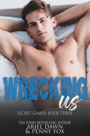Wrecking Us (Secret Games #3)